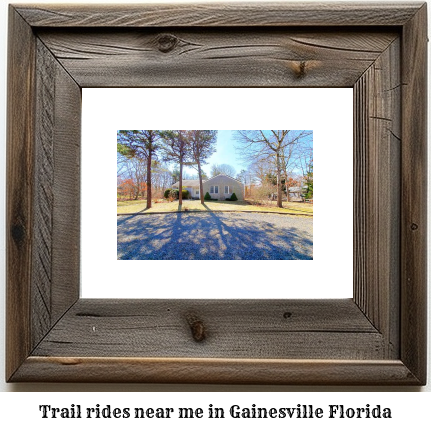 trail rides near me in Gainesville, Florida